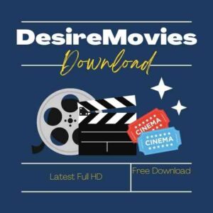Desiremovies Download